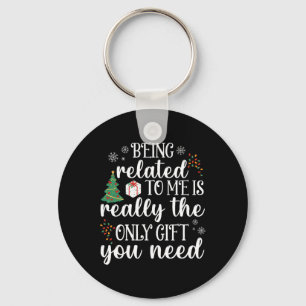 Verwant zijn aan mij Fun Christmas Family Xmas Paj Sleutelhanger