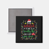 Verwant zijn aan mij - Grappig kerstfeest Magneet (Voorkant / Achterkant)