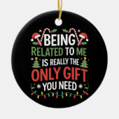 Verwant zijn aan mij grappige kerstfeestdagen keramisch ornament (Voorkant)