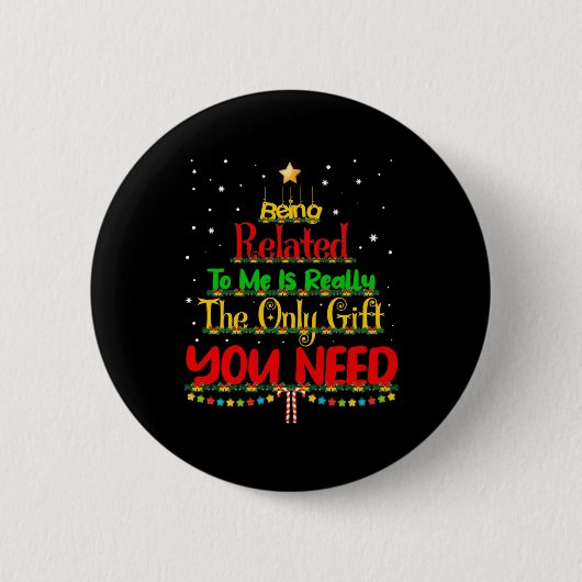 Verwant zijn aan mij grappige kerstfeestdagen ronde button 5,7 cm (Voorkant)
