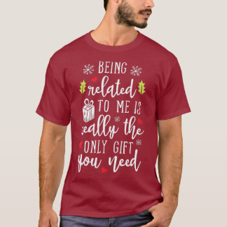 Verwant zijn aan mij grappige kerstfeestdagen t-shirt