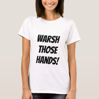Verwar die handen. t-shirt