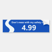 "Verwar niet met mijn veiligheidsclassificatie" Bu Bumpersticker (Voorkant)