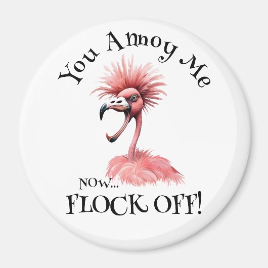 Verwarde Flamingo "Ga Weg" Sassy Humeur Vogel Magneet (Voorkant)