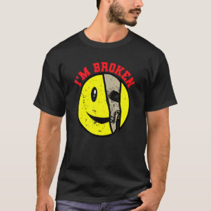 Verwarde Glimlach Ik ben Gebroken Onzichtbare Ziek T-shirt
