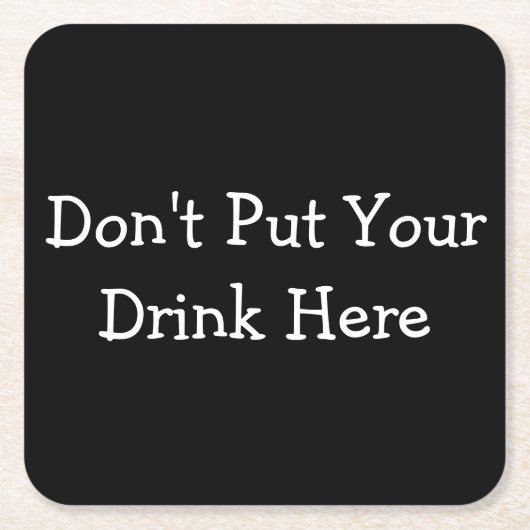 Verwarend Onderzetters "Zet je Drink niet hier" (Voorkant)