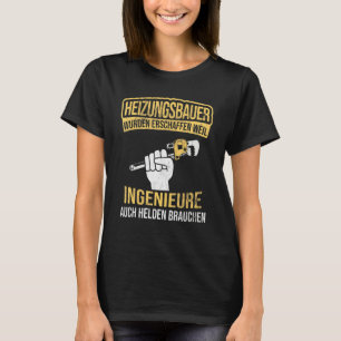 Verwarming Bouwer Helden van ingenieurs Verwarming T-shirt