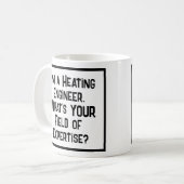 Verwarming ingenieur. Wat is JOUW expertisegebied? Koffiemok (Voorkant links)