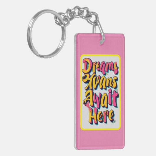 "Verwelkom je dromen" Sleutelhanger (Voorkant Links)