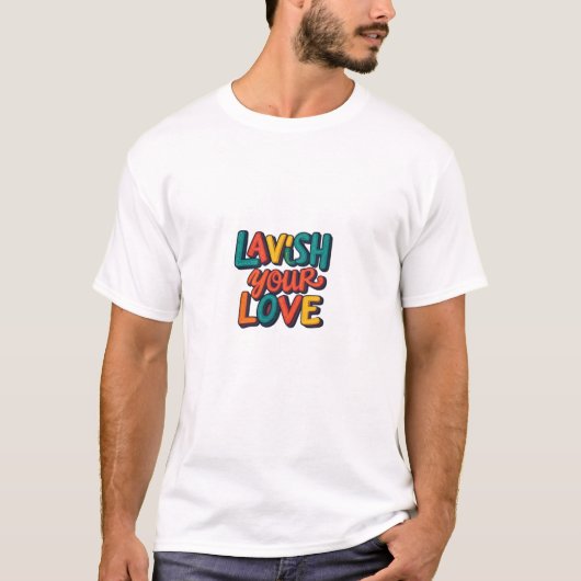 Verwen je liefde T-shirt (Voorkant)