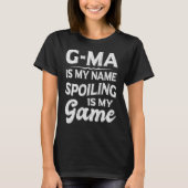 Verwennen G-ma Schattigee oma Leuke Quote T-shirt (Voorkant)