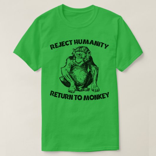 Verwerp de mensheid Terug naar aap T-shirt (Design voorkant)