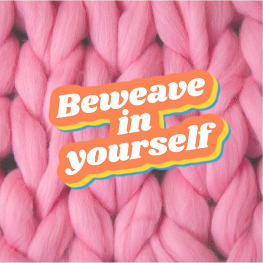 Verweven in je eigen Sticker (Voorkant)