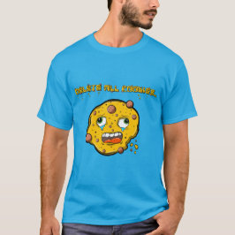 Verwijder alle cookies! t-shirt