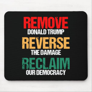 Verwijder Trump Keer de Schade Om Onze Democratie  Muismat