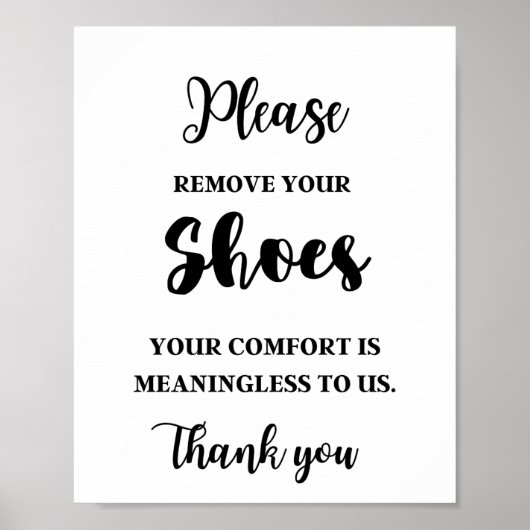 Verwijder uw schoenen die uw Comfort zinvol is Poster (Voorkant)