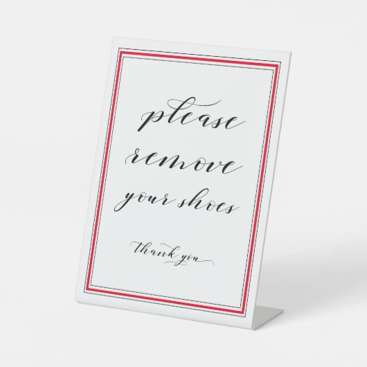 Verwijder uw schoenen. reclamebord met voetstuk (Voorkant)