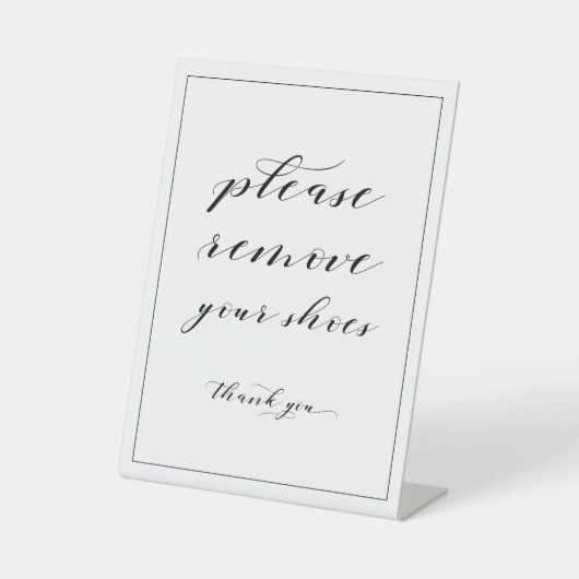 Verwijder uw schoenen. reclamebord met voetstuk (Voorkant)