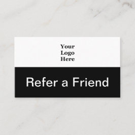 Verwijs hier een Vriend Zwart en Wit Uw Logo Aanbevelingskaartje