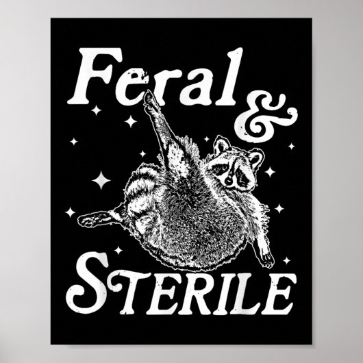 Verwilderd en steriel, grappig wasbeer meme poster (Voorkant)