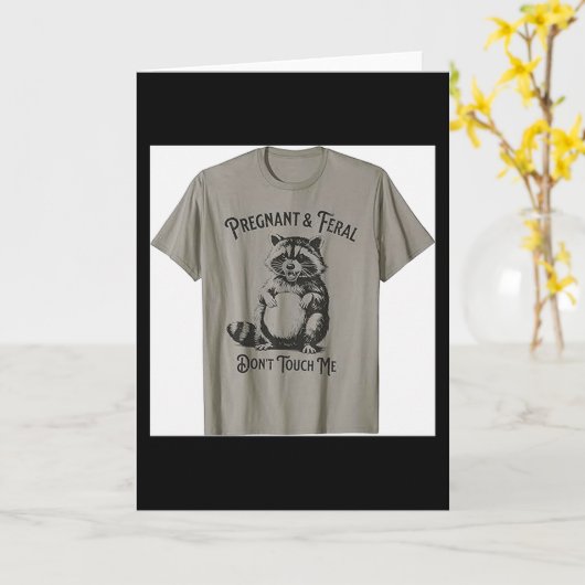 Verwilderd en Zwanger Raak Me Niet Grappig Zwanger Kaart (Gele Bloem)