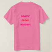 Verwilderd Huisvrouw T-Shirt (Design achterkant)