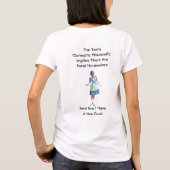Verwilderde huisvrouw T-shirt (Achterkant)
