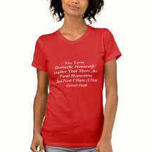 Verwilderde huisvrouw T-shirt
