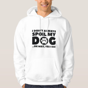 Verwöhn Mijn Hond Hoodie