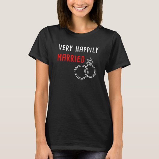 Very Happily Married u2013 Husband & Wife Couples  T-shirt (Voorkant)