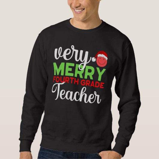 Very Merry 4th Grade Teacher Fourth Christmas Scho Trui (Voorkant)