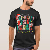 Very Merry Physical Therapy Physical Therapist PT T-shirt (Voorkant)