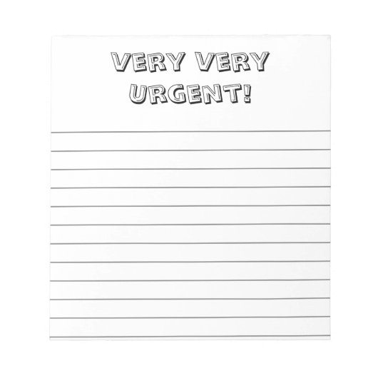 Very, very urgent! Custom, fun notepad Notitieblok (Voorkant)