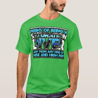 Verzadiging Diver extraatje van het zijn van een v T-shirt