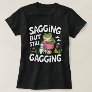 Verzakking maar nog steeds kokhalzen meme kikker H T-shirt