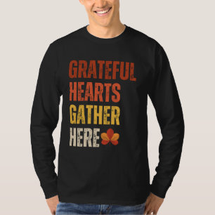 Verzamel hier met dankbare harten t-shirt