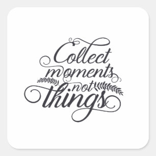 Verzamel Momenten Niet Dingen Sticker - Inspireren