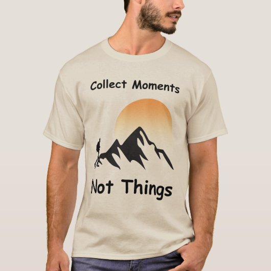 Verzamel Momenten, Niet Dingen T-shirt (Voorkant)