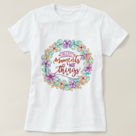 Verzamel momenten niet dingen t-shirt