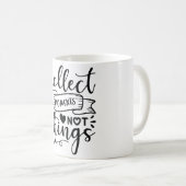 Verzamel momenten niet Mok (Voorkant rechts)