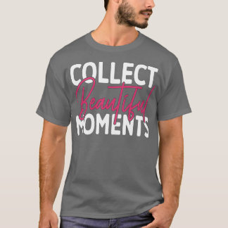 Verzamel prachtige momenten t-shirt