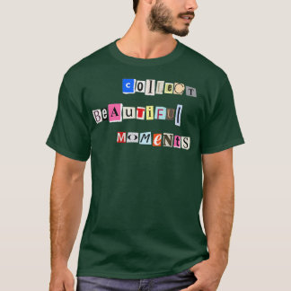 Verzamel prachtige momenten t-shirt