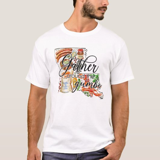 Verzamel rond de Gumbo Cajun Louisiana T-Shirt (Voorkant)