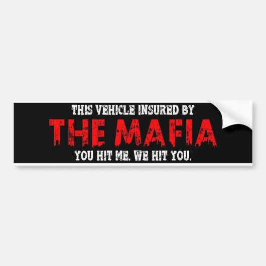 Verzekerd door Mafia Bumpersticker (Voorkant)
