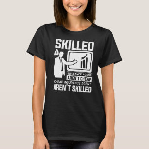 Verzekeringsagent is geen goedkope actuaris t-shirt
