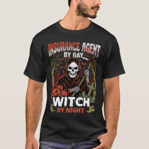 Verzekeringsagent Overdag Heks 's Nachts Halloween T-shirt