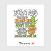 Verzekeringsagenten zijn als ananassen. sticker (Vel)