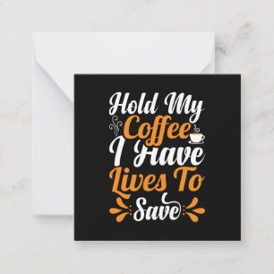 Verzekeringscadeau Hou mijn koffie vast, ik heb Notitiekaartje