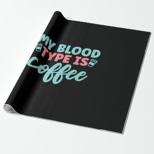 Verzekeringscadeau   Mijn bloedtype is koffie Cadeaupapier