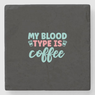 Verzekeringscadeau Mijn bloedtype is koffie Stenen Onderzetter